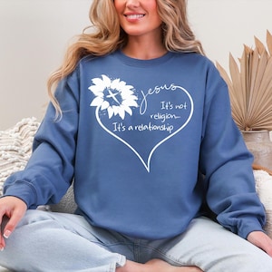 Christians T Shirt, Religious T Shirt, Jesus Is No Religion It's A Relationship Shirt, Sunflower Heart Shirt, Christians Shirt Gift, God Tee image 13
