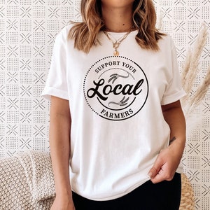 Support Your Local Farmers Shirt, Farmer Shirt, Farmers Market Shirt, Positive Farm Shirt, Funny Farm Shirt,Country Girl Tee, Pride Farmers image 9