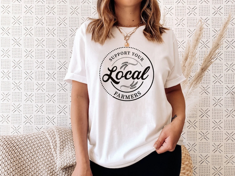 Support Your Local Farmers Shirt, Farmer Shirt, Farmers Market Shirt, Positive Farm Shirt, Funny Farm Shirt,Country Girl Tee, Pride Farmers image 9