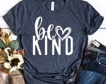 Be Kind Shirt, Kindness Shirt, Christian Shirt, Retro Be Kind Shirt,Vintage Shirt, Love Shirt,Women's Shirt,Gift For Women,Anti-Racism Shirt