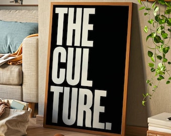 The Culture Wall Art Print | Modern Bold Black and White Typography Decor