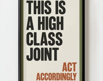 Lámina decorativa de pared "High Class Joint Act Accordingly" / Decoración tipográfica de estilo moderno de mediados de siglo