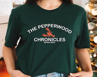 The Pepperwood Chronicles Shirt, New Girl Shirt, New Girl Fan, Schmidt, Nick Miller Inspired, Jessica Day Shirt, New Girl Tees Gift-112