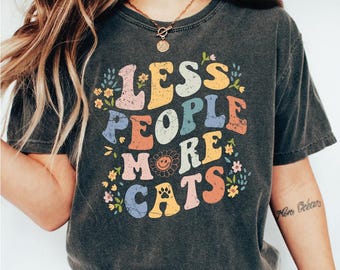 Retro Cat Shirt, Less People More Cats Shirt, Cat Lover Tshirt, Gift for Cat Mom, Animal Lover Gift Tee, LS358