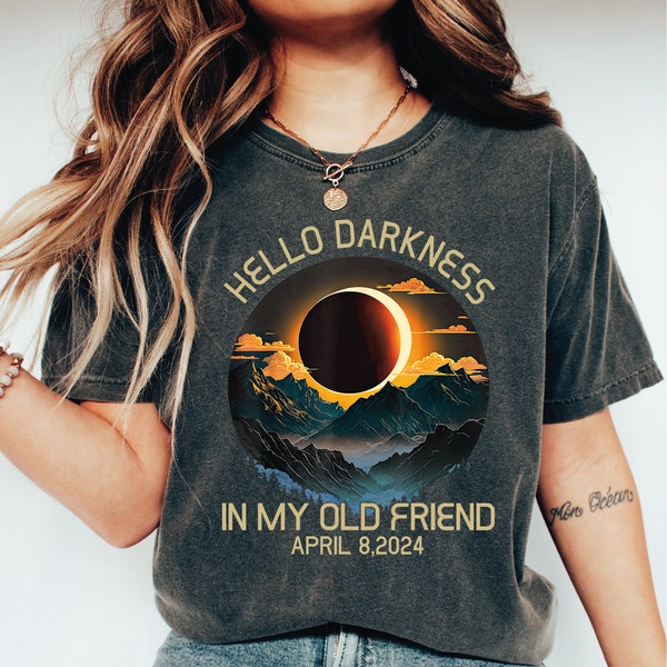 Hello Darkness My Old Friend Total Solar Eclipse Shirt,  Spring America Eclipse Souvenir Gift, Total Solar Eclipse Viewing Shirt LS872