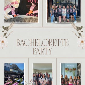 The image is a collage of five photos depicting a bachelorette party, with a central photo showing a group of women posing together.