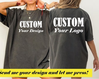 Comfort Colors Custom Logo Design Shirt, Custom Logo Front and Back Shirt, Personalized Logo T-Shirt, Custom Brand Shirt,  L081
