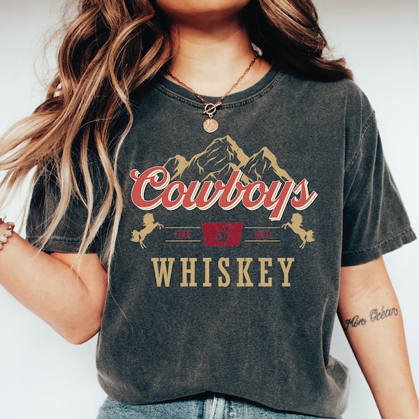 Cowboy and Whiskey Comfort Colors Shirt,  Comfort Colors Western Tshirt, Whiskey Comfort Colors Shirt, Whiskey Western Shirt Gift-794