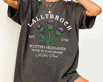 Lallybroch Comfort Colors Shirt,  Fraser's Ridge Gift, Je Suis Prest Tee L536