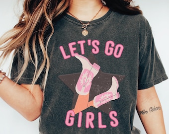 Lets Go Girls Comfort Colors Shirt , Lets Go Girls Bachelorette Party Shirt, Bridal Party Shirt,  Girls Trip T-Shirt,  LS524