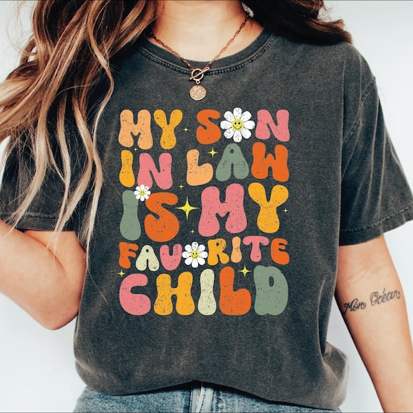 Retro My Son In Law Is My Favorite Child Shirt, Funny Mother in Law Gift, Retro Mom Shirt, Gift for Mom From Son, LS340