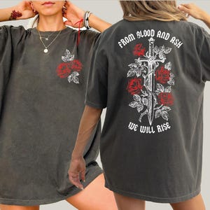 From Blood and Ash We Will Rise Comfort Colors Shirt,  Book Lover Gift, L273