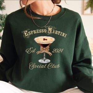 Espresso Martini Sweatshirt & Hoodie, Coffee Lover Crewneck, Cute Martini Sweatshirt, Tini Time Sweatshirt, Martini Lover Sweater,  L083