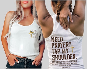Need Prayer Tap My Shoulder Racerback, Bible Verse Vneck Shirt, Trendy Christian Gift L628