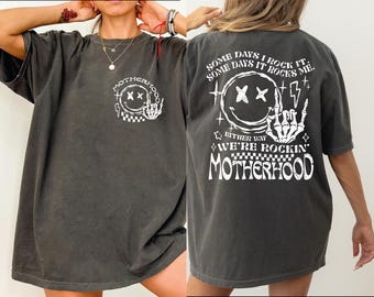 Comfort Colors Motherhood Some Day Rock It Some Day  It Rocks Me Shirt,Mama Shirt, Rocker Mom Gifts, Mothers Day Gift, Rocker Mama Tee LS882
