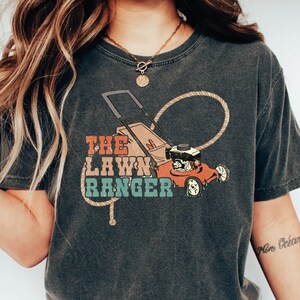 Garden Shirt, The Lawn Ranger Shirt, Garden Gift, Dad Shirts, Funny Outdoors Shirts, Gardening Gift, A562