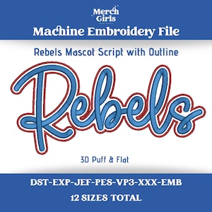 Rebels Mascot Script with Outline Machine Embroidery File | 3D Puff and Flat | PES | DST