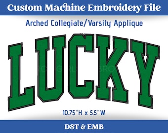 Lucky Arched Varsity Collegiate アップリケ刺繍機ファイル DST | EMB 形式