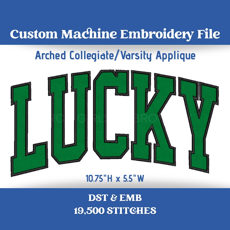 Arched collegiate‑style “LUCKY” applique embroidery design in bold green letters with a black outline, shown on a promotional graphic with size, stitch count, and file format details.