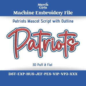 Patriots Mascot Script with Outline Machine Embroidery File | 3D Puff and Flat | PES | DST