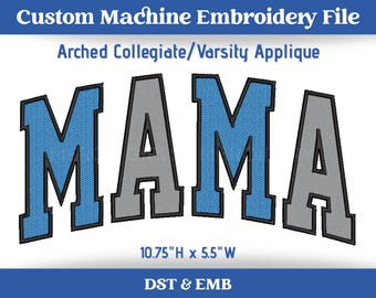 MAMA アーチ型バーシティカレッジアップリケ刺繍機ファイル DST | EMB 形式