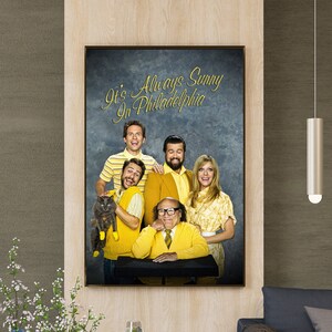 It&#39;s Always Sunny In Philadelphia - Poster