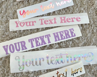 Custom Text Vinyl Decals - Build Your Own Decals - Personalized Decals- Custom Stickers-Car decals- Affirmation decals- Custom