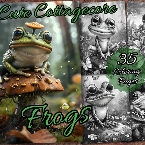 35 Cute Cottagecore Frogs Coloring Book Collection | Frog Grayscale Coloring Pages, mushroom coloring, sunflower coloring | Digital Download