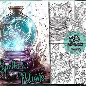 Op de afbeelding: Een kleurboek met 33 pagina's met illustraties van drankjes, spreuken en magische voorwerpen. De omslag toont een glazen bol met een gloeiend blauw-groen magisch symbool erin, die op een stapel boeken ligt. De tekst "Spells & Potions" is in een decoratief lettertype onder de bol geschreven.