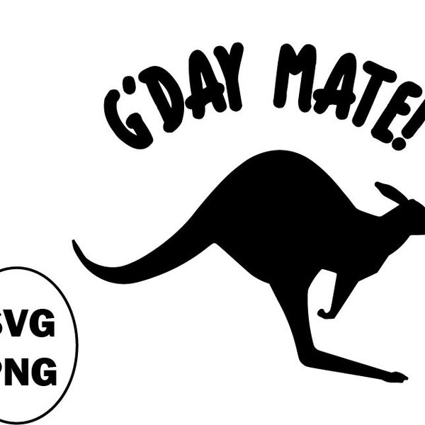 G'Day Mate SVG and PNG for Cricut Tee Shirts etc