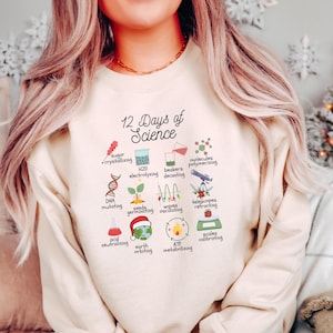 12 Days of Science Christmas Crewneck, Science Teacher Holiday Sweatshirt, Cozy Holiday Science Lover Pullover, Funny Science Sweatshirt