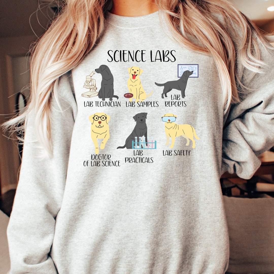 Science Lab Retriever Lab Retriever Science Sweatshirt, Science Labs Funny Crewneck, Labrador ...