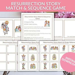 Op de afbeelding: Een christelijk paasprintbaar spel met de tekst "RESURRECTION STORY MATCH & SEQUENCE GAME". Het spel bevat geïllustreerde kaarten en tekstkaarten voor het matchen en ordenen van het verhaal van de Opstanding. Een roze cirkel met "INSTANT DOWNLOAD" is ook zichtbaar.