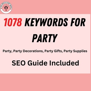 Puede incluir: Fondo rosa con un logotipo de bombilla roja y el texto "THE BRILLIANT MIND". El texto "1078 KEYWORDS FOR PARTY" está en negro. Debajo del texto está la frase "Party, Party Decorations, Party Gifts, Party Supplies" y el texto "SEO Guide Included" en negro.