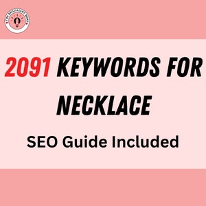 May include: A pink background with white text that reads "2091 KEYWORDS FOR NECKLACE SEO Guide Included". A small white circle with a red star and a lightbulb graphic is in the top left corner. The text "THE BRILLIANT MIND" is in a circle around the lightbulb.