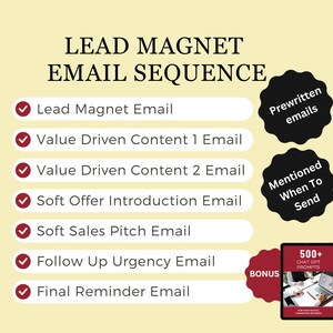 May include: A checklist of seven steps for creating a lead magnet email sequence. The steps are: Lead Magnet Email, Value Driven Content 1 Email, Value Driven Content 2 Email, Soft Offer Introduction Email, Soft Sales Pitch Email, Follow Up Urgency Email, and Final Reminder Email. The checklist is on a yellow background with red tick marks and red circles. The circles contain the text "Prewritten emails", "Mentioned When To Send", and "BONUS". The BONUS circle contains an image of a book titled "500+ Chat GPT Prompts".