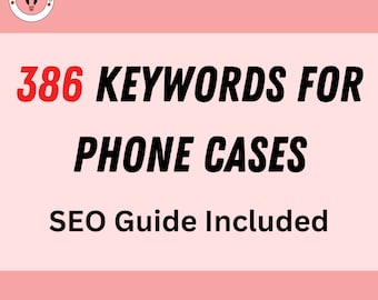Trending Etsy Keywords For Phone Cases, Best Keyword Search Tool For Etsy, Low Competition Keywords On Etsy, Use For Google Ads, Google SEO