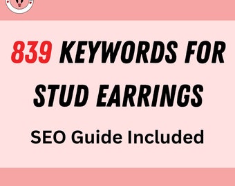 Great Etsy Keywords For Stud Earrings , Etsy Keyword Ranking Tool, Long Tail Focus Keywords Etsy, Use For Google Ads & Google SEO