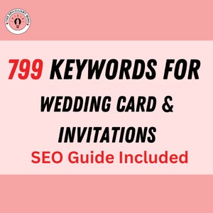 Op de afbeelding: Een roze achtergrond met de tekst "799 KEYWORDS FOR WEDDING CARD & INVITATIONS SEO Guide Included" in zwart en rood. Een cirkelvormig logo met een gloeilamp staat in de linkerbovenhoek.