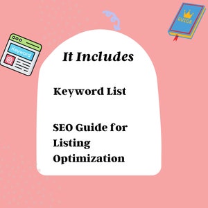 May include: A pink background with a white rounded rectangle containing the text "It Includes Keyword List SEO Guide for Listing Optimization." A small blue book with a gold crown and the word "GUIDE" is in the upper right corner. A cartoon of a computer screen with the word "Keyword" is in the upper left corner.