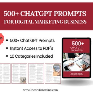 May include: A digital marketing business resource with 500+ ChatGPT prompts for digital marketing. The image shows a laptop with a screen displaying the text "500+ Chat GPT Prompts" and the words "For Your Digital Marketing Business".
