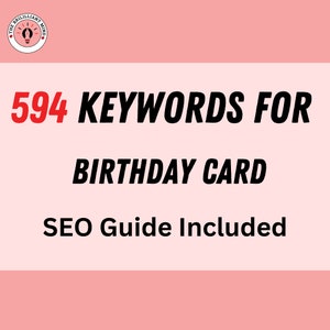 Lista de palavras-chave para cartão de aniversário - Guia de ajuda para otimização de listagem de SEO para loja Etsy, para Etsy, Google Ads, SEO, lista de pesquisa de palavras-chave populares