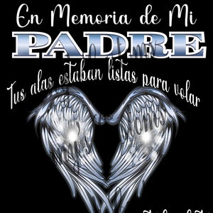 En Memoria de mi Padre, Tus alas Estaban Listas para Volar PNG File, Spanish Memorial Quotes PNG File