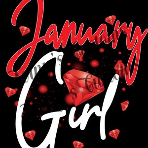 January Birthday Girl, January is my birthday PNG, January Girl PNG File , Born in January, This Queen Was Born in January PNG file