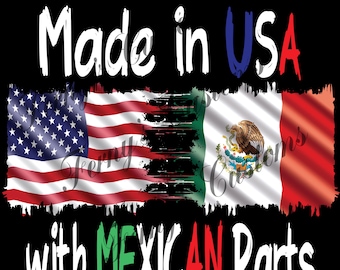 Mexican American Flag, Made in America with Mexican Parts PNG File PNG Instant Download, T-Shirt Design.