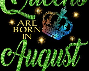 Königinnen sind im August geboren PNG-Datei, August Geburtstagskind PNG, Sparkle Glitter Look Shirt Design, Königinnen sind im August geboren PNG-Datei