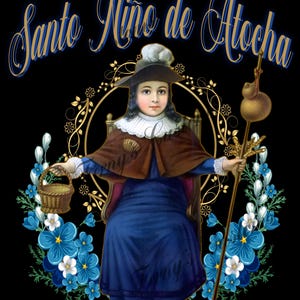 Santo Niño de Atocha, archivo PNG Niño de Atocha, descarga instantánea PNG, diseño de camiseta. Imagen PNG Niño de Atocha, diseño Png Santo Niño.