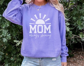 Mom Always Shining Sun Graphic Sweatshirt, Mother's Day Gift, Casual Mom Pullover, Soft Comfy Women's Sweatshirt