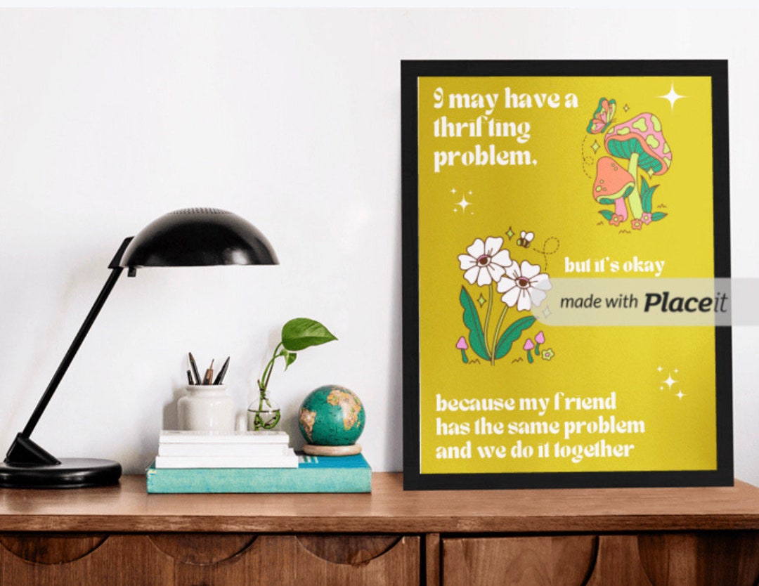 A4 Downloadable Print "i May Have a Thrifting Problem, but It's Okay ...