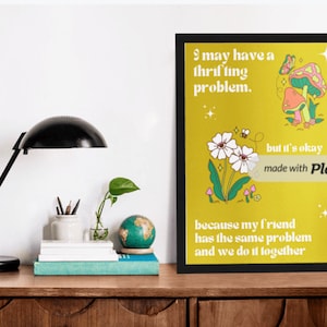 Impresión descargable A4 "Puede que tenga un problema de ahorro, pero está bien porque mi amigo tiene el mismo problema y lo hacemos juntos". imprimir